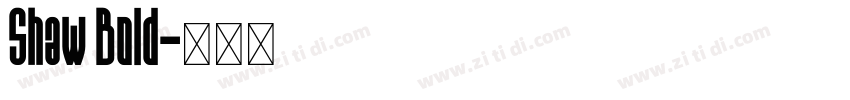 Shaw Bold字体转换